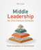 Middle Leadership for 21st Century Schools (From compliance to commitment) by Bill Lowe, 9781785834349