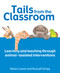 Tails from the Classroom (Learning and teaching through animal-assisted interventions) by Helen Lewis, Russell Grigg, 9781785835056