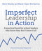 Imperfect Leadership in Action (A practical book for school leaders who know they don't know it all) by Steve Munby, Marie-Claire Bretherton, Andy Hargreaves, 9781785836015