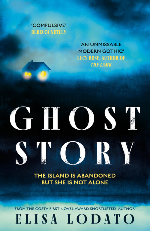 Ghost Story (Your Perfect New Chilling Read, as the Nights Draw In . . .) by Elisa Lodato, 9781786583406