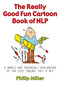 The Really Good Fun Cartoon Book of NLP (A simple and graphic(al) explanation of the life toolbox that is NLP) by Philip Miller, 9781845901158
