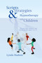 Scripts & Strategies in Hypnotherapy with Children by Lynda Hudson, 9781845901394