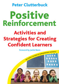 Positive Reinforcement (Activities and Strategies for Creating Confident Learners) by Peter Clutterbuck, 9781845901417