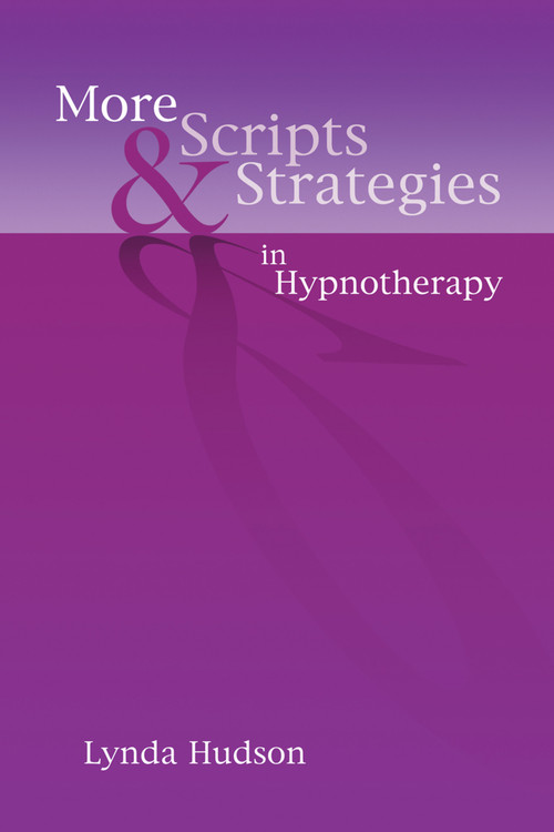 More Scripts & Strategies in Hypnotherapy by Lynda Hudson, 9781845903916