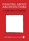 Dancing About Architecture (A Little Book of Creativity) by Ian Gilbert, Phil Beadle, 9781845907259