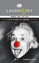 Laughology (Improve Your Life With the Science of Laughter) by Stephanie Davies, 9781845907921