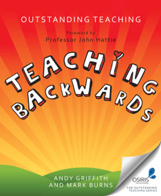 Outstanding Teaching (Teaching Backwards) by Andy Griffith, Mark Burns, 9781845909291
