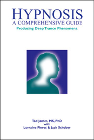 Hypnosis (A comprehensive guide) by Tad James, 9781899836451