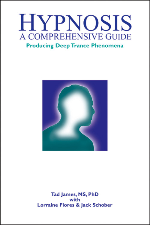 Hypnosis (A comprehensive guide) by Tad James, 9781899836451