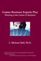 Games Business Experts Play (Winning at the Games of Business) by L Michael Hall, 9781899836727
