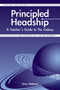 Principled Headship (A Teacher's Guide to the Galaxy (Revised Edition)) by Terry Mahony, 9781904424307