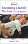 Becoming a Family (The First Three Years) by Margaret Shaw, 9781907359279
