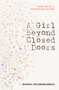 A Girl Beyond Closed Doors by Jessica Taylor-Bearman, 9781913835309