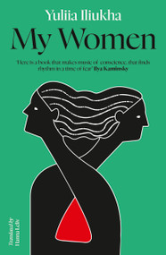 My Women by Yuliia Iliukha, Hanna Leliv, 9781917378284