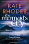The Mermaid's Cry by Kate Rhodes, 9781917764322