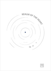 Realm of the Heart (A journey of inspired ideas, work and life by a leading serial entrepreneur) by Ji Qi, 9781918215175
