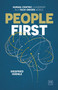 People First (Human-centric leadership in a tech-driven world) by Siegfried Hoenle, 9781918215274