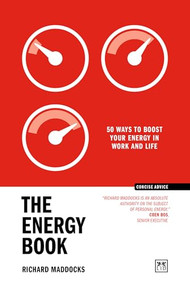 The Energy Book (50 ways to boost your energy in work and life) by Richard Maddocks, 9781918215311