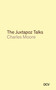 Charles Moore: The Juxtapoz Talks by Luu Deanna, Charles Moore, 9783969122600