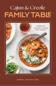Cajun and Creole Family table by Daniel Schumacher, 9798999944498