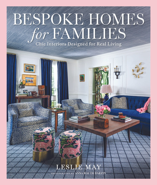Bespoke Homes for Families (Stylish Celebrations, Elegant Dinners & Leisure Weekends) by Leslie May, 9798999944405