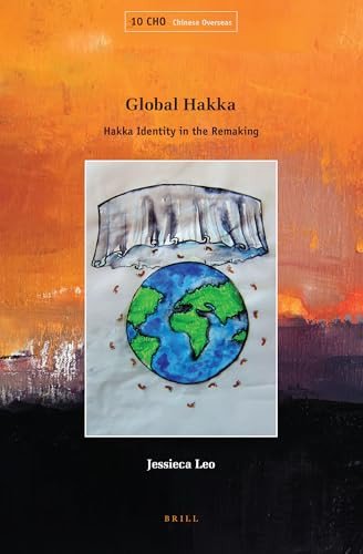 Global Hakka (Hakka Identity in the Remaking) by Jessieca Leo, 9789004764569