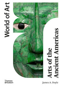 Arts of the Ancient Americas by James A. Doyle, 9780500205037