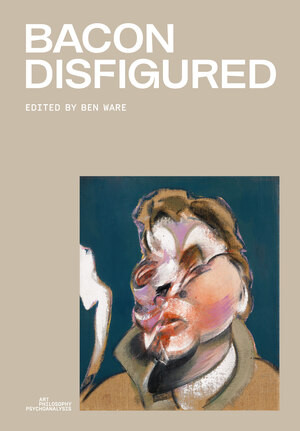 Bacon Disfigured by Ben Ware, 9780500966655