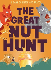 The Great Nut Hunt (A Game of Match and Snatch) by Aimee Morley, 9780500421567