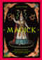 Magick (Decoding the Visual Culture of Spells, Illusions and Psychic Power) by Thomas Waters, 9780500030486