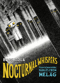Nocturnal Whispers (Phantasmagoric Fables from Meläg) by Bong Redila, 9798875002571