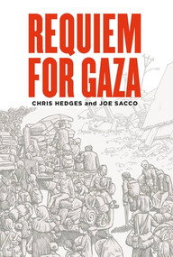 Requiem for Gaza by Chris Hedges, Joe Sacco, 9798875002724