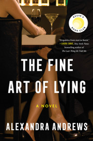 The Fine Art of Lying (A Novel) by Alexandra Andrews, 9780063472075