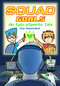 Squad Goals (An Epic eSports Graphic Novel) by Guy Kopsombut, 9781524884642