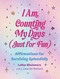 I Am Counting My Days (Just for Fun) (Affirmations for Surviving Splendidly) by LoRae Blackmore, 9781683695486