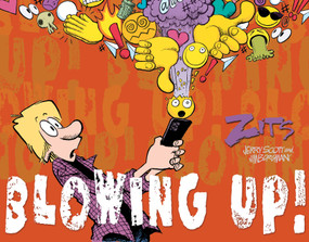 Blowing Up! (The Complete 2024 Zits Collection) by Jim Borgman, Jerry Scott, 9798881601577