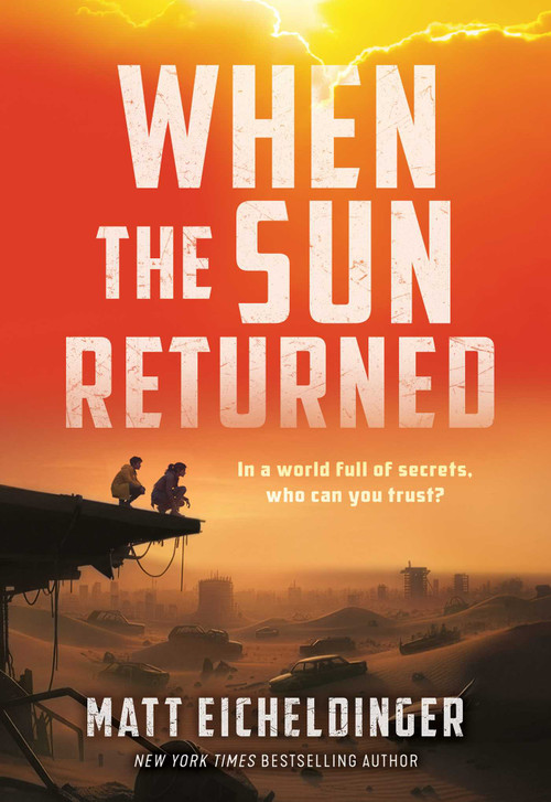 When the Sun Returned by Matthew Eicheldinger, 9798881605155