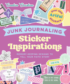 Sticker Inspirations Junk Journaling (Memory-Keeping Designs to Tell Your Faith Story) by Amen Editions, 9798881611927
