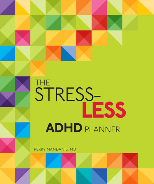 The Stress-Less ADHD Planner by Perry Mandanis, 9798881612313