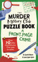 The Murder Mystery Club Puzzle Book (A Front-Page Crime) by Gareth Moore, Laura Jayne Ayres, 9798881612351