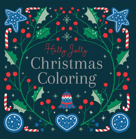 Holly Jolly: Christmas Coloring Book (Adult Coloring Book) by Lake Press, 9780655244882