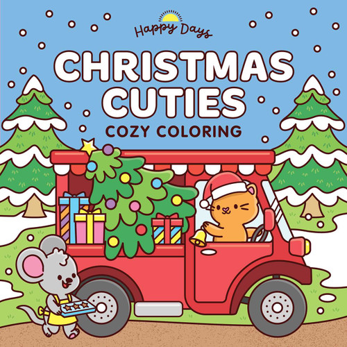 Christmas Cuties Cozy Coloring (Sweet and Simple Coloring for Adults and Kids) by Elena Aiello, 9780655245360