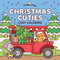 Christmas Cuties Cozy Coloring (Sweet and Simple Coloring for Adults and Kids) by Elena Aiello, 9780655245360