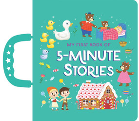 My First Book of 5-Minute Stories (Handle Board Book) by Lake Press, 9780655245377