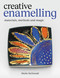 Creative Enamelling (Materials, Method and Magic) by Sheila McDonald, 9780719846175