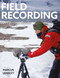 A Field Recording (A Practical Guide) by Marcus Leadley, 9780719846472