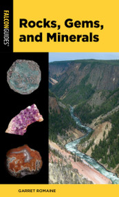Rocks, Gems, and Minerals by Garret Romaine, 9781493089703