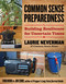 Common Sense Preparedness (Building Resilience for Uncertain Times) by Laurie Neverman, 9781493092079