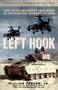 Left Hook (The 24th Infantry Division in Operation Desert Storm) by William Reeder, 9781493093328