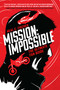 Mission: Impossible (The Ultimate Fan Guide) by Neal E. Fischer, 9781493096152
